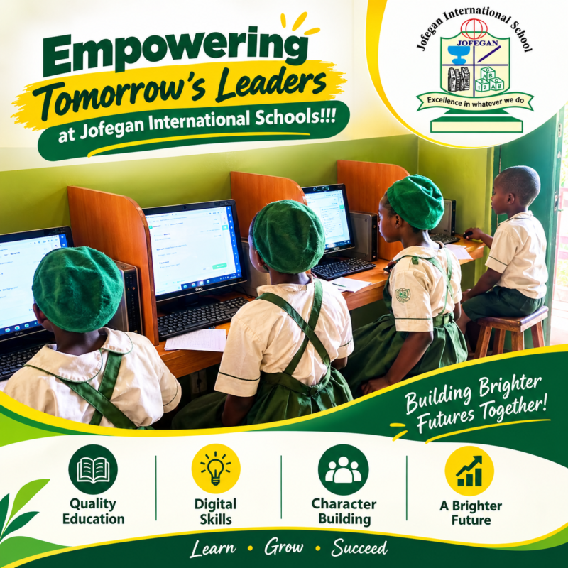Empowering Tomorrow’s Leaders at Jofegan International Schools!!!